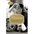thumbnail image 1 of Pre-Owned The Promise: A Tragic Accident, a Paralyzed Bride, and the Power of Love, Loyalty, and Friendship (Paperback) 1493008579 9781493008575, 1 of 1