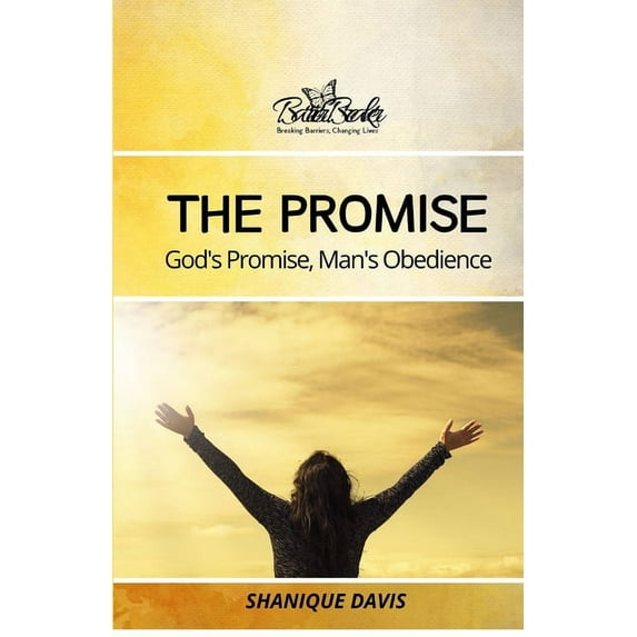 The Promise: God's Promise, Man's Obedience, (Paperback)