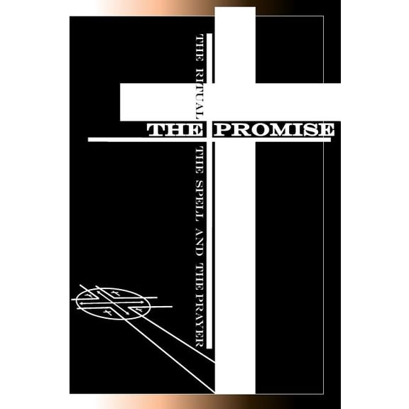 The Promise: The Ritual, The Spell and The Prayer Paperback 1724632817 9781724632814 Mr. Frank Dominguez