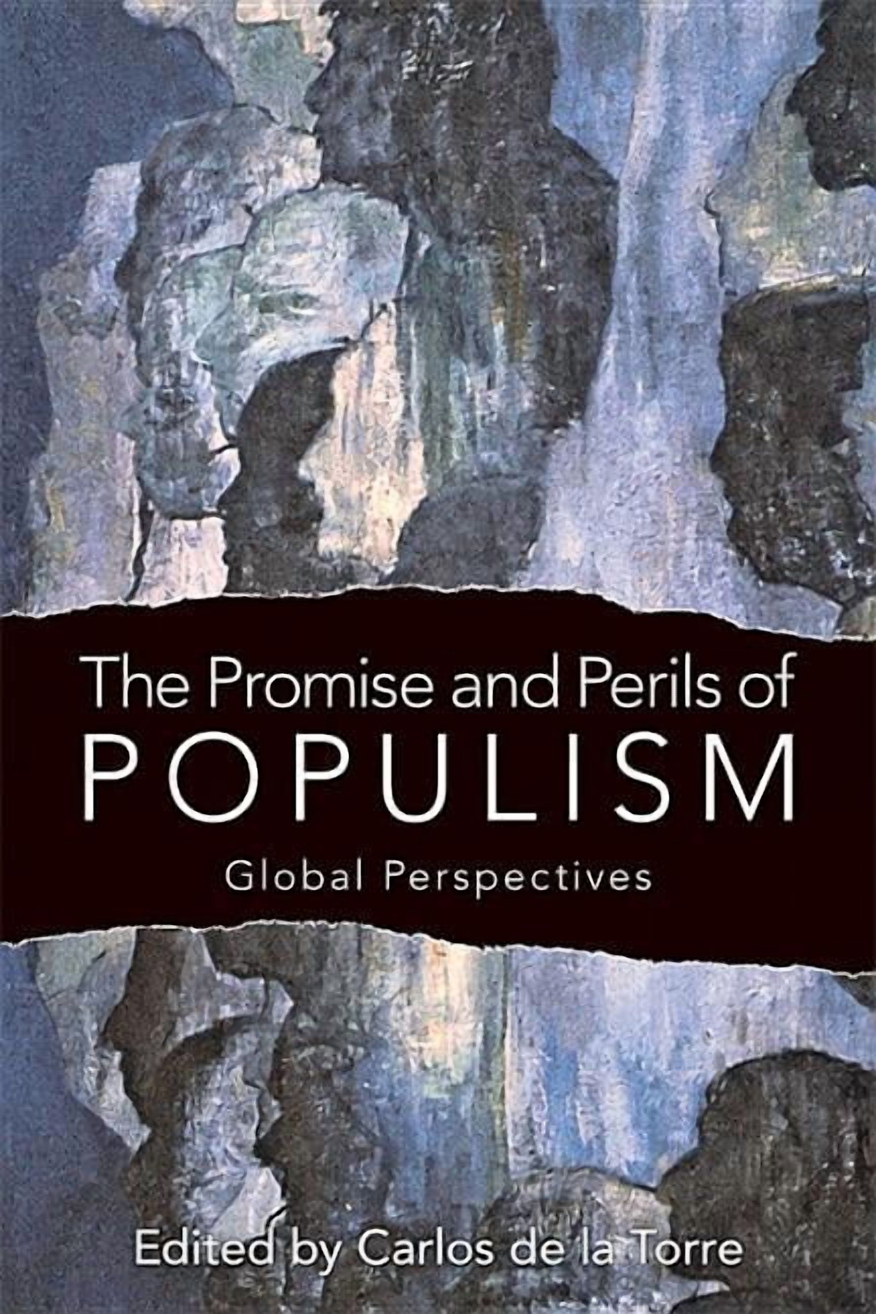 The Promise and Perils of Populism: Global Perspectives, (Paperback ...