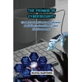 thumbnail image 1 of The Promise of Cybersecurity: From Prevention to Response: Building a Fortified Cyber Environment, (Paperback), 1 of 1