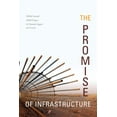 thumbnail image 1 of The Promise of Infrastructure, (Hardcover), 1 of 1