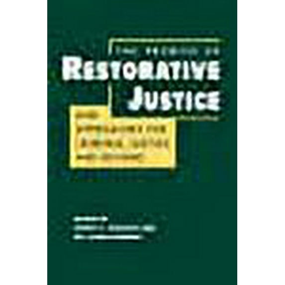 The Promise of Restorative Justice: New Approaches for Criminal Justice and Beyond
