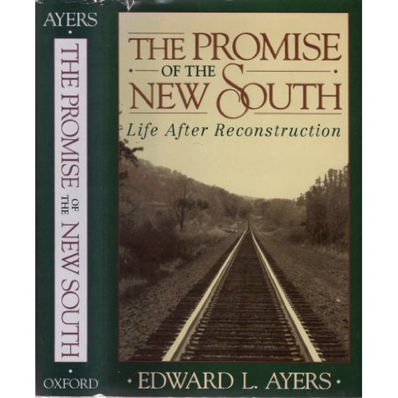 Pre-Owned The Promise of the New South: Life After Reconstruction (Hardcover) 0195037561 9780195037562