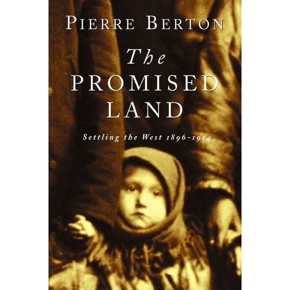 The Promised Land : Settling the West 1896-1914 (Paperback)