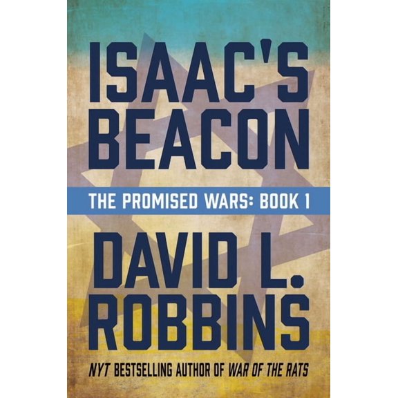 The Promised Wars: Isaac's Beacon : A Novel (Series #1) (Paperback)