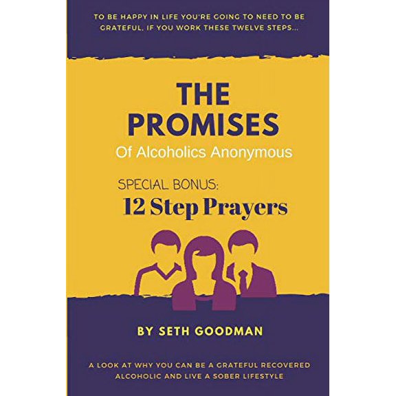 Pre-Owned The Promises of Alcoholics Anonymous: ... and 12 Step Prayers (Paperback) 1797797069 9781797797069