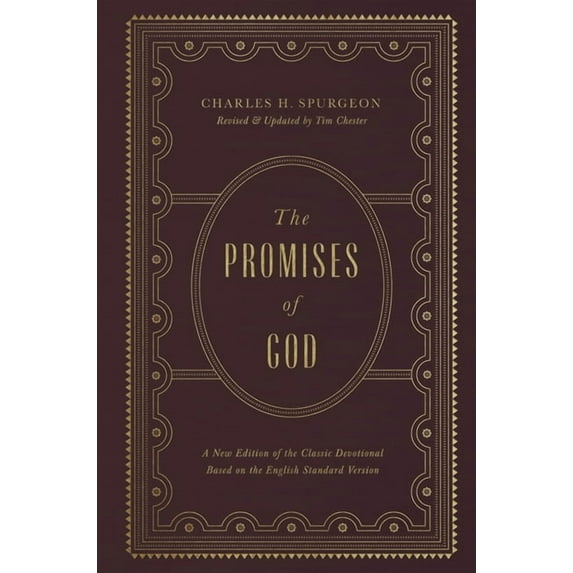 The Promises of God: A New Edition of the Classic Devotional Based on the English Standard Version, (Hardcover)