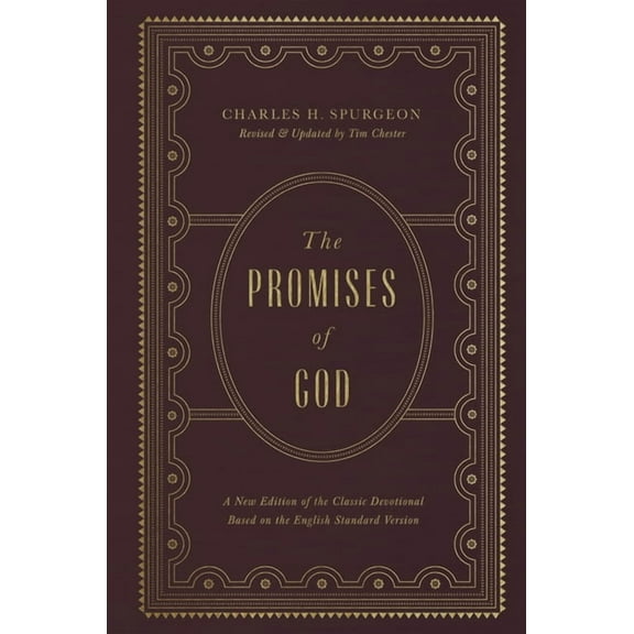The Promises of God: A New Edition of the Classic Devotional Based on the English Standard Version, (Hardcover)
