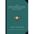 thumbnail image 1 of The Pronunciation Of Greek And Latin Proper Names In English (1905) (Paperback), 1 of 1