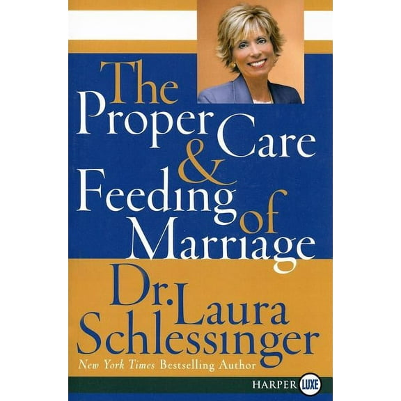 The Proper Care and Feeding of Marriage, (Paperback)