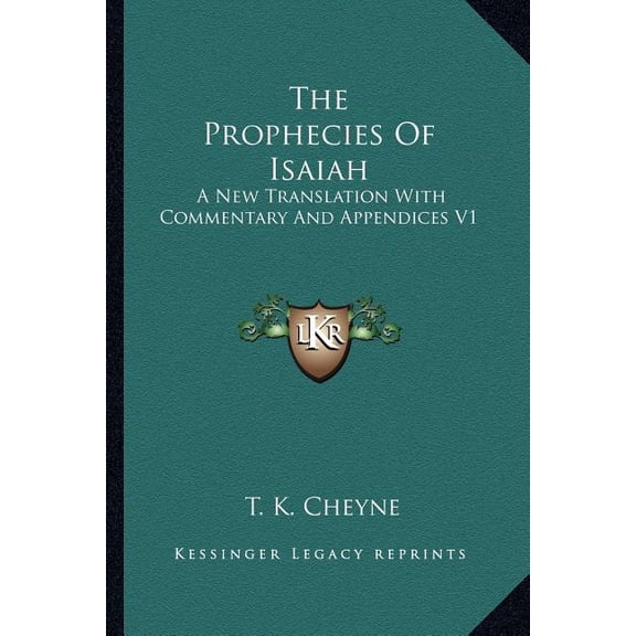 The Prophecies Of Isaiah : A New Translation With Commentary And Appendices V1 (Paperback)