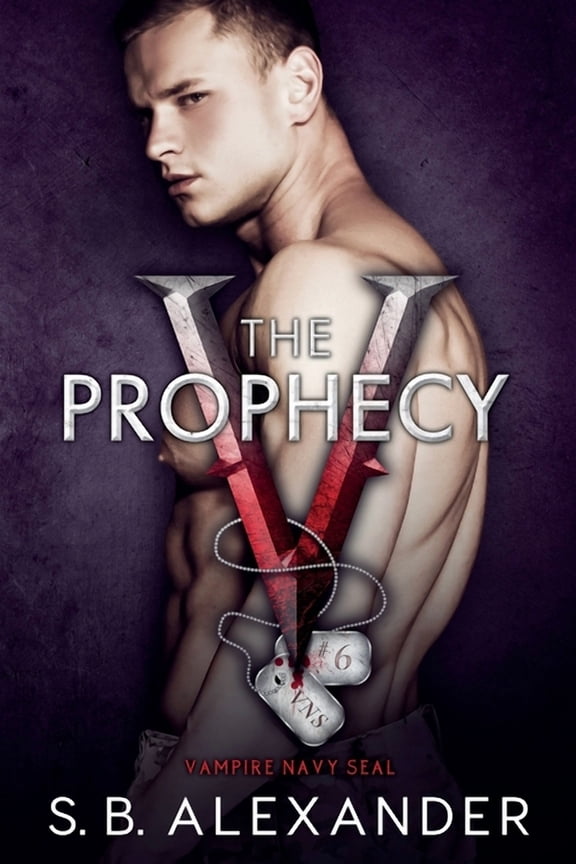 Vampire Navy Seal: Sam & Layla The Prophecy, Book 6, (Paperback)