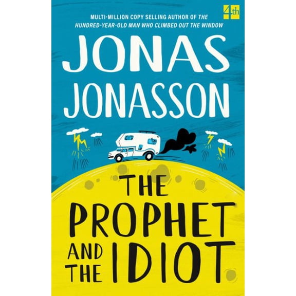 The Prophet And The Idiot