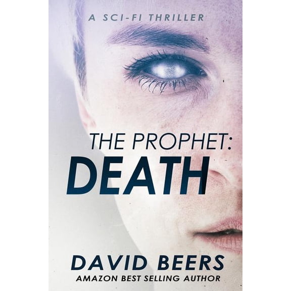 The Prophet : Death: A Sci-Fi Thriller