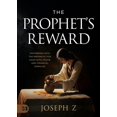 thumbnail image 1 of The Prophet's Reward: Partnering with the Prophetic for Your Faith, Favor, and Financial Miracles, (Paperback), 1 of 1