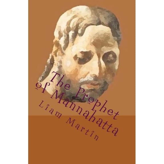 The Prophet of Mannahatta (Paperback)