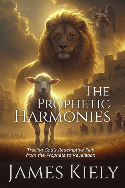 The Prophetic Harmonies, (Paperback)