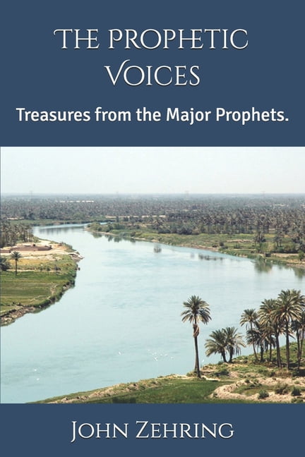 The Prophetic Voices: Treasures from the Major Prophets., (Paperback)