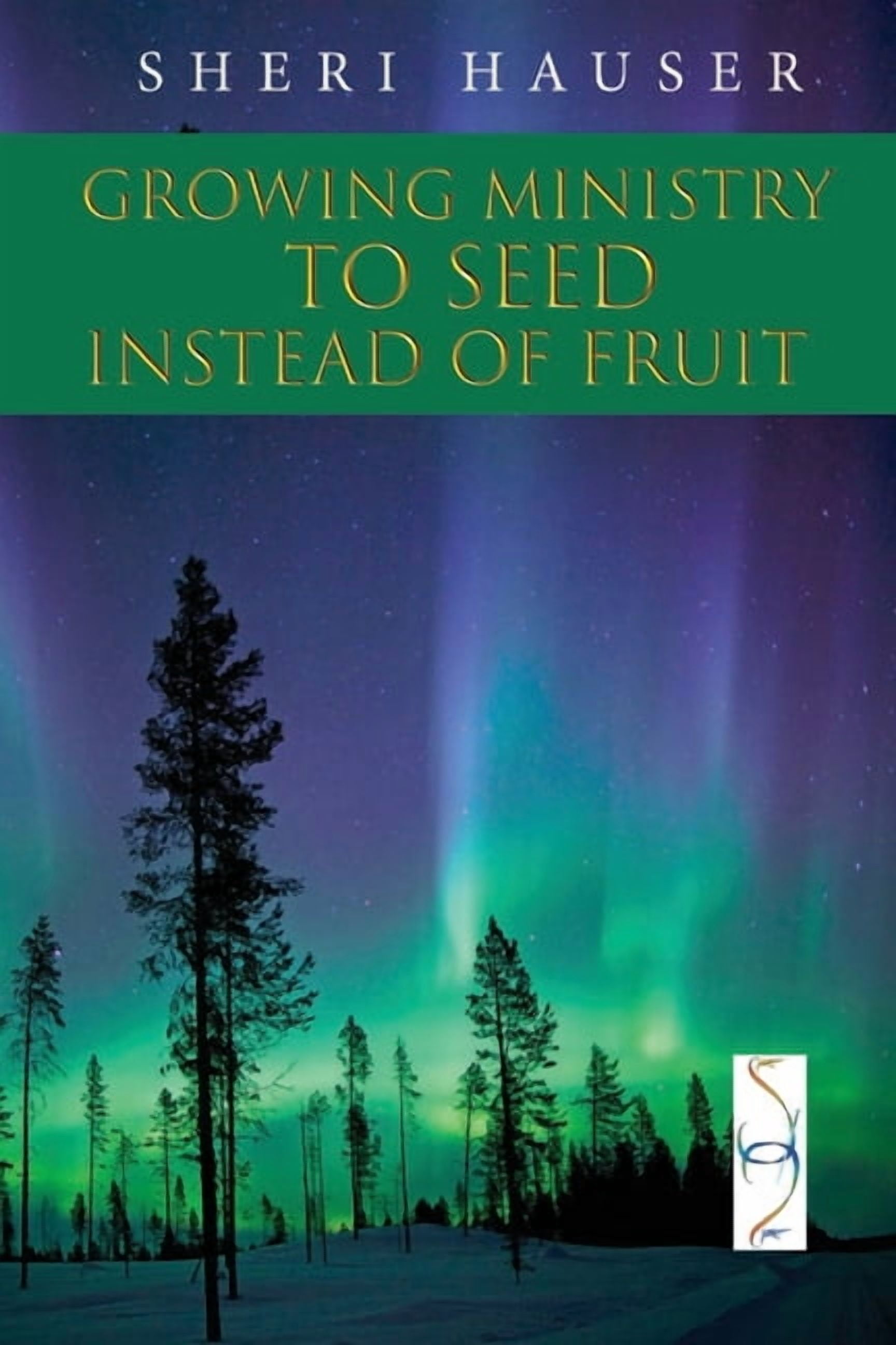The Prophetic Wave Growing Ministry to Seed Instead of Fruit, (Paperback)