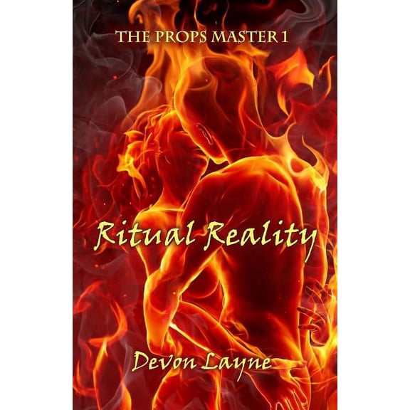 The Props Master 1: Ritual Reality Paperback 1939275717 9781939275714 Devon Layne