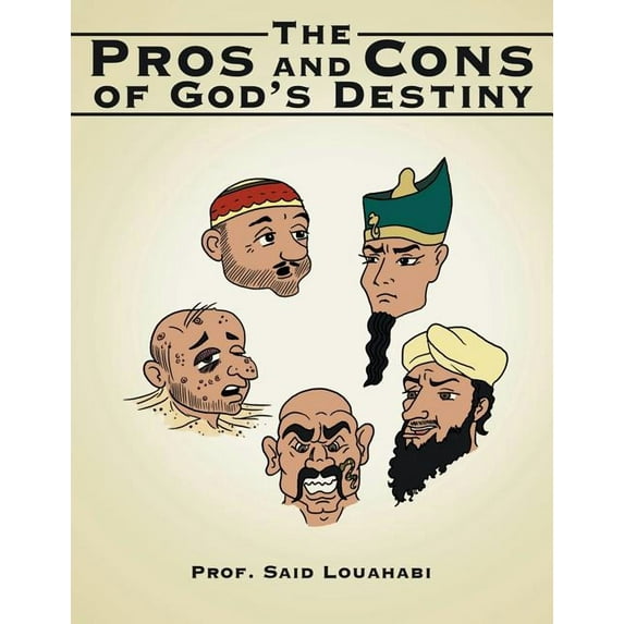 The Pros and Cons of God's Destiny, (Paperback)