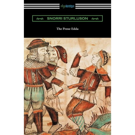 The Prose Edda (Translated with an Introduction, Notes, and Vocabulary by Rasmus B. Anderson), (Paperback)