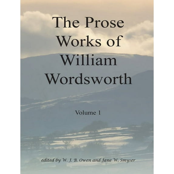 The Prose Works of William Wordsworth Volume 1 (Paperback)