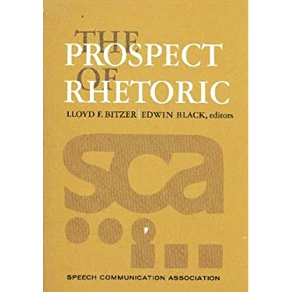 Pre-Owned The Prospect of Rhetoric : Report of the National Developmental Project, Sponsored by Speech Communication Association (Hardcover) 9780137313310