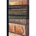 thumbnail image 1 of The Prospects of Nuclear Power and Technology, (Hardcover), 1 of 1
