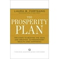 thumbnail image 1 of Pre-Owned The Prosperity Plan: Ten Steps to Beating the Odds and Discovering Greater Wealth and Happiness Than You Ever Thought Possible (Paperback) 1585428566 9781585428564, 1 of 1