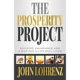 thumbnail image 1 of Pre-Owned The Prosperity Project: Building Abundance and A Map For A Life Well Lived Paperback, 1 of 1