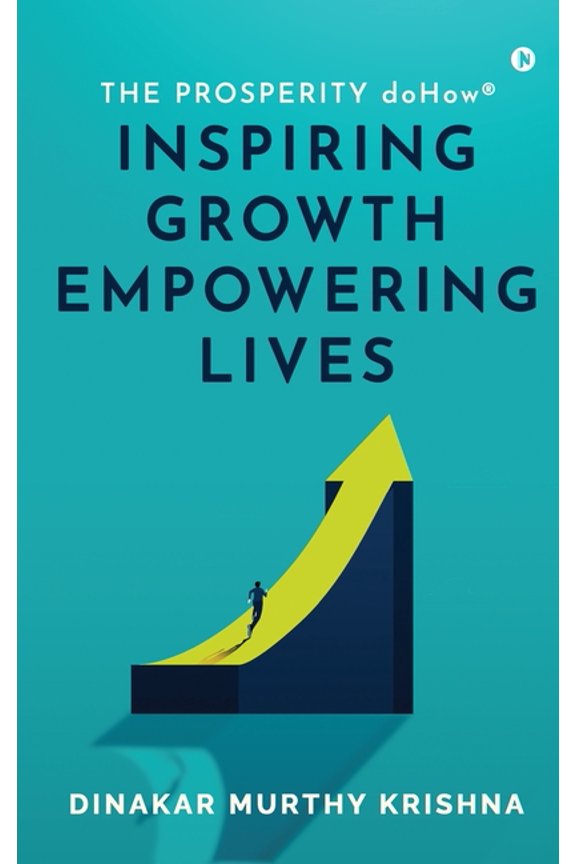 The Prosperity doHow(R): Inspiring Growth Empowering Lives, (Hardcover)