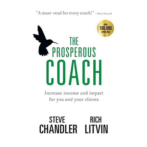 Pre-Owned The Prosperous Coach: Increase Income and Impact for You and Your Clients (1) Paperback