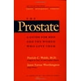 thumbnail image 1 of Pre-Owned The Prostate: A Guide for Men and the Women Who Love Them (A Johns Hopkins Press Health Book) Paperback, 1 of 1