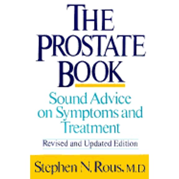 Pre-Owned Prostate Book: Sound Advice on Symptoms and Treatment (Paperback) 0393308642 9780393308648
