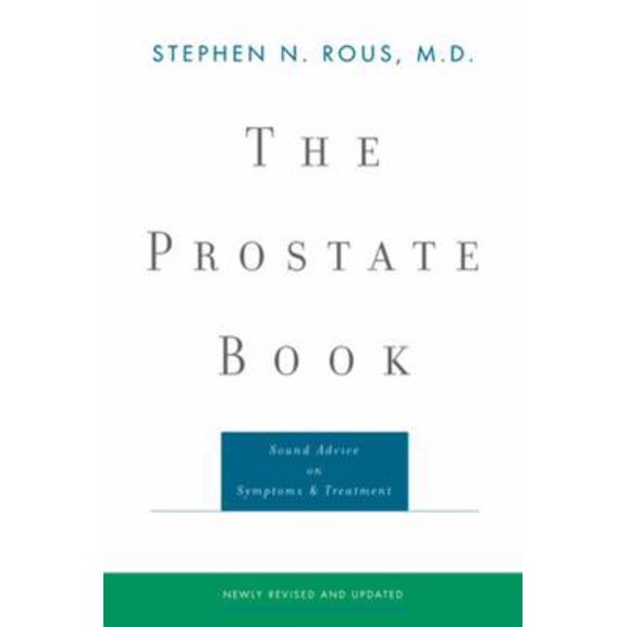 Pre-Owned The Prostate Book: Sound Advice on Symptoms and Treatment (Paperback) 0393322718 9780393322712