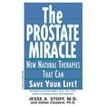 thumbnail image 1 of Pre-Owned The Prostate Miracle: New Natural Therapies That Can Save Your Life (Paperback) 1575665441 9781575665443, 1 of 1