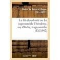thumbnail image 1 of Le Fils Desadvo Ou Le Jugement De Th Odoric, Roy D'italie, Tragicom Die, 1 of 1