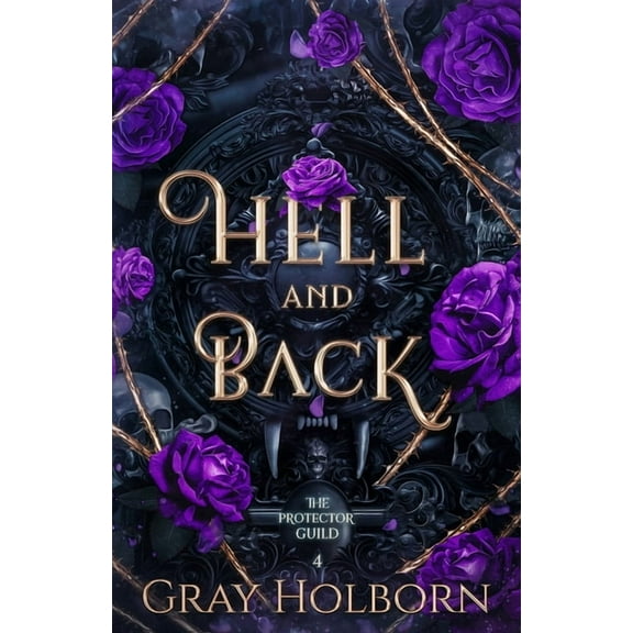 The Protector Guild Hell and Back, Book 4, (Paperback)