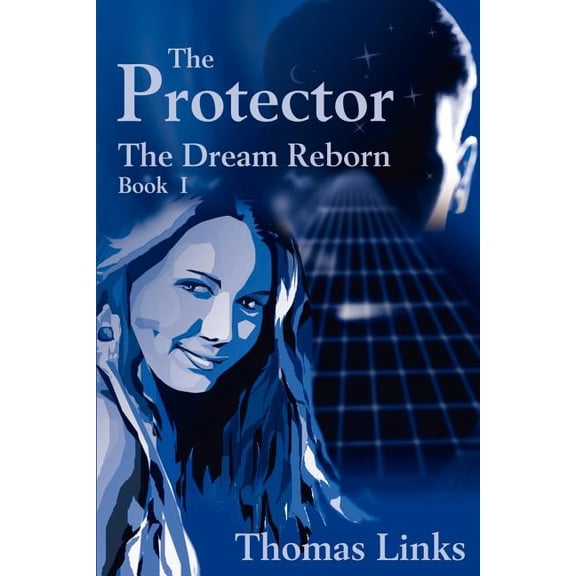 The Protector: The Dream Reborn, (Paperback)