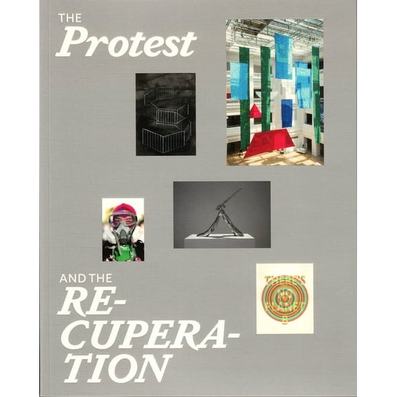 The Protest and the Recuperation, (Paperback)
