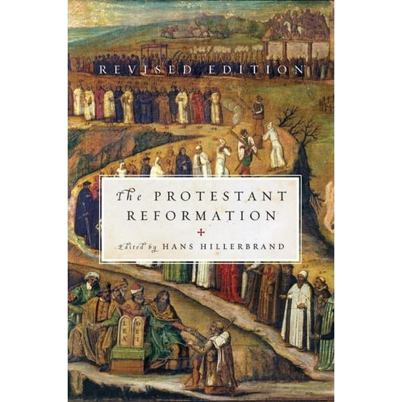 The Protestant Reformation: Revised Edition, (Paperback)