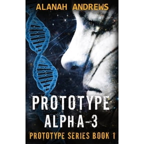 The Prototype Prototype Alpha-3, Book 1, (Paperback)