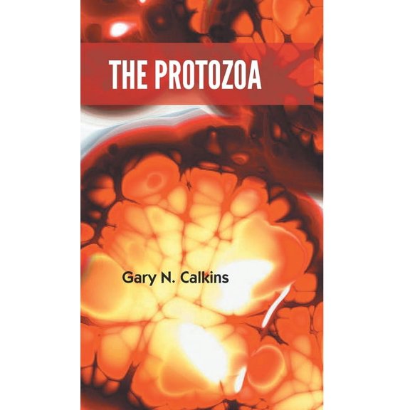 The Protozoa, (Hardcover)