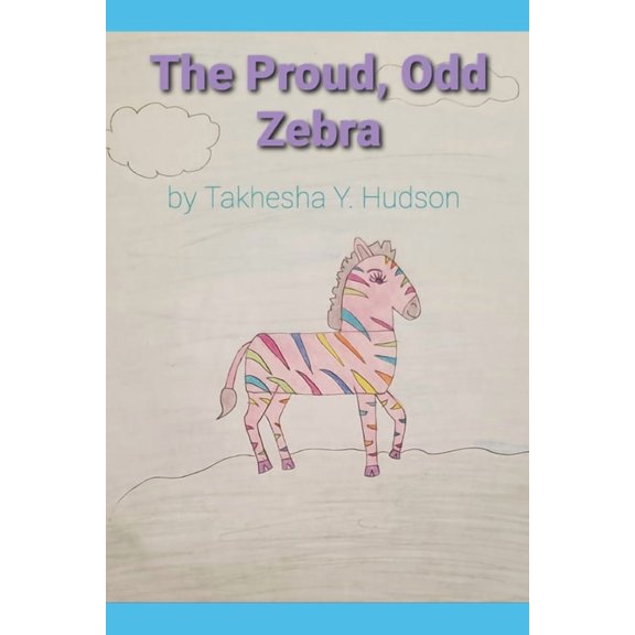 The Proud, Odd Zebra, (Paperback)