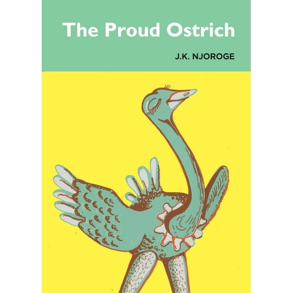 The Proud Ostrich, (Paperback)