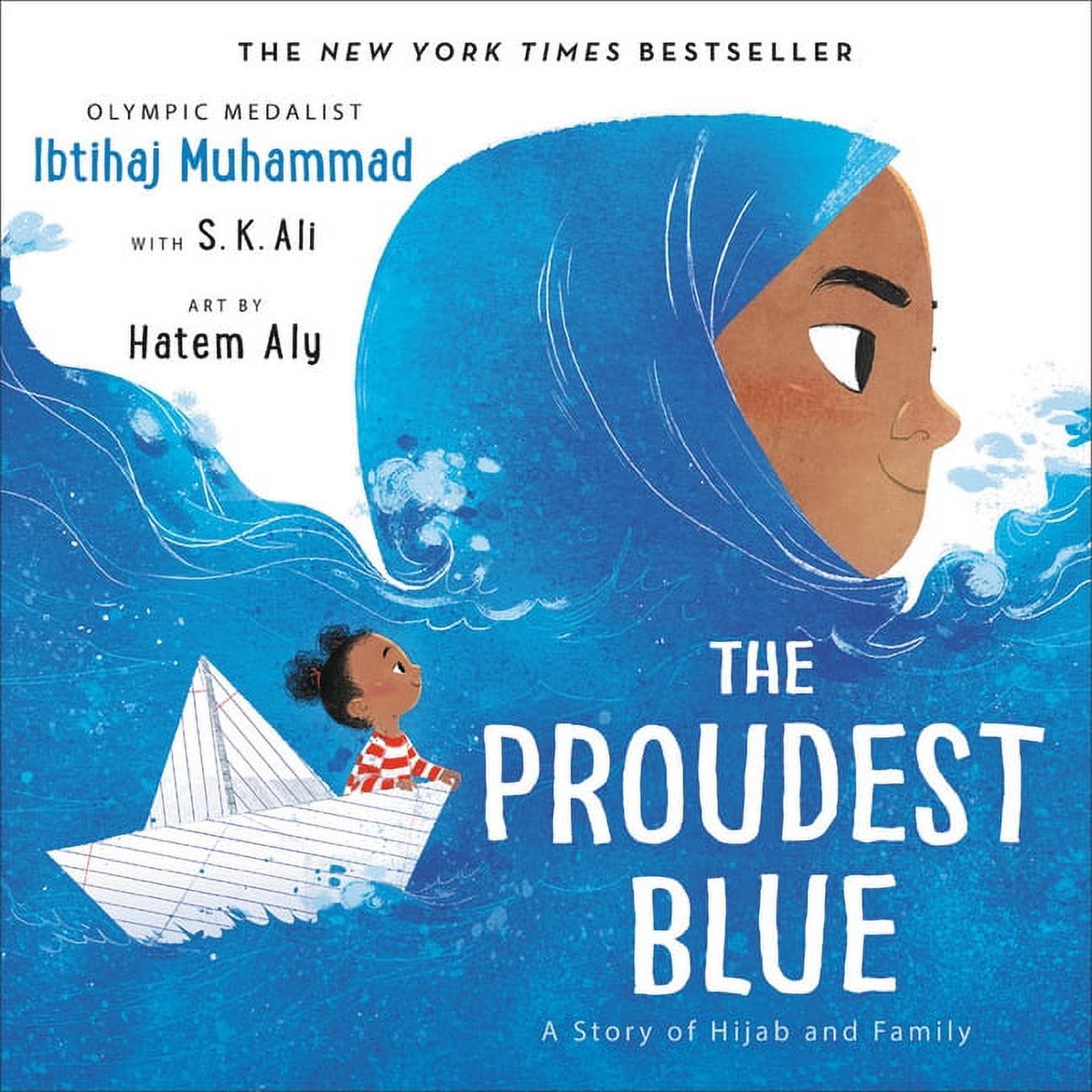 The Proudest Blue : A Story of Hijab and Family (Hardcover) - image 1 of 1