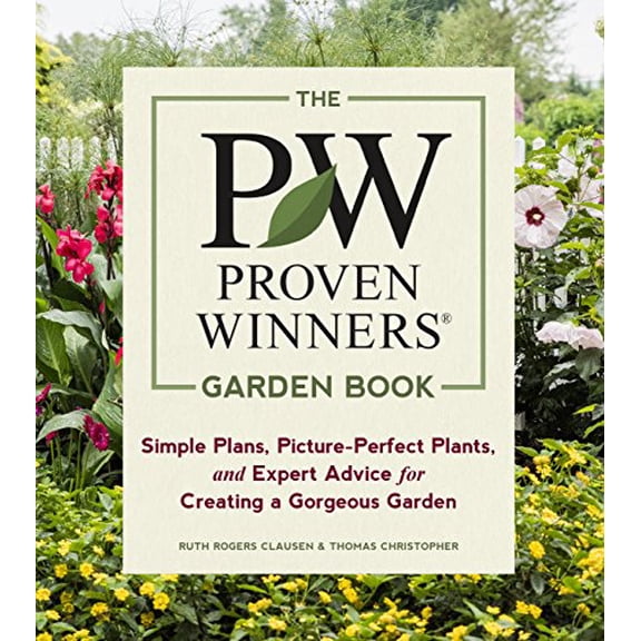 Pre-Owned The Proven Winners Garden Book by Ruth Rogers Clausen and Thomas Christopher (Paperback)