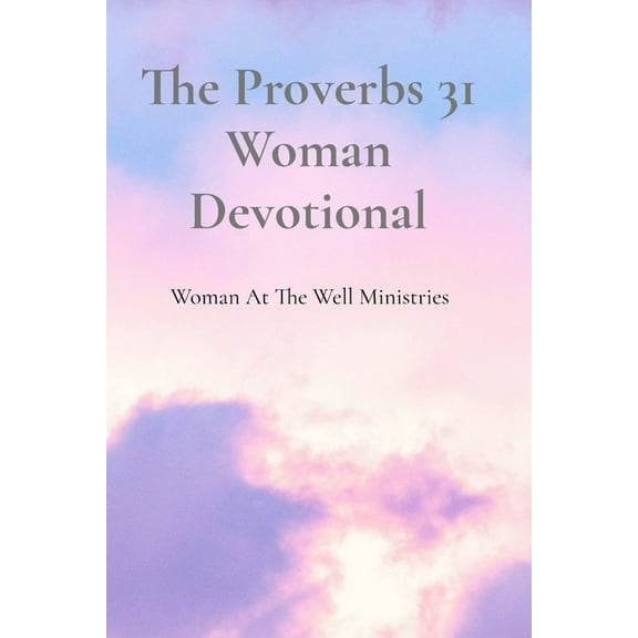 The Proverbs 31 Woman Devotional, (Paperback)